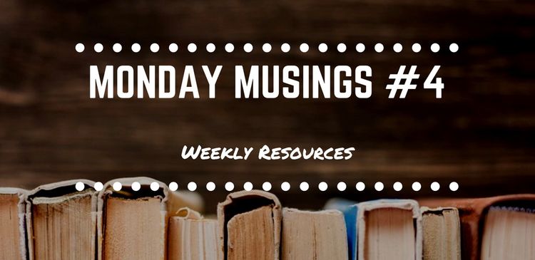 Monday Musings #4
