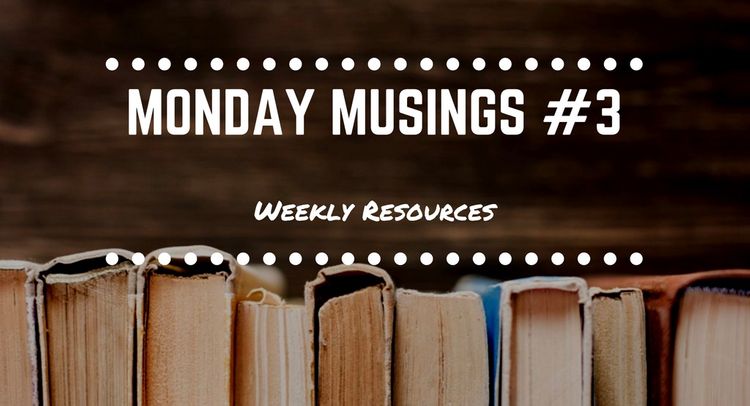Monday Musings #3