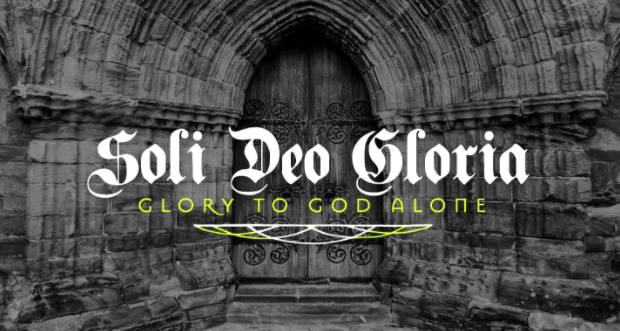 Soli Deo Gloria