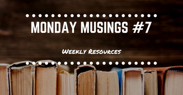 Monday Musings #7
