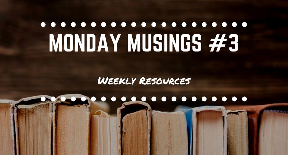 Monday Musings #3