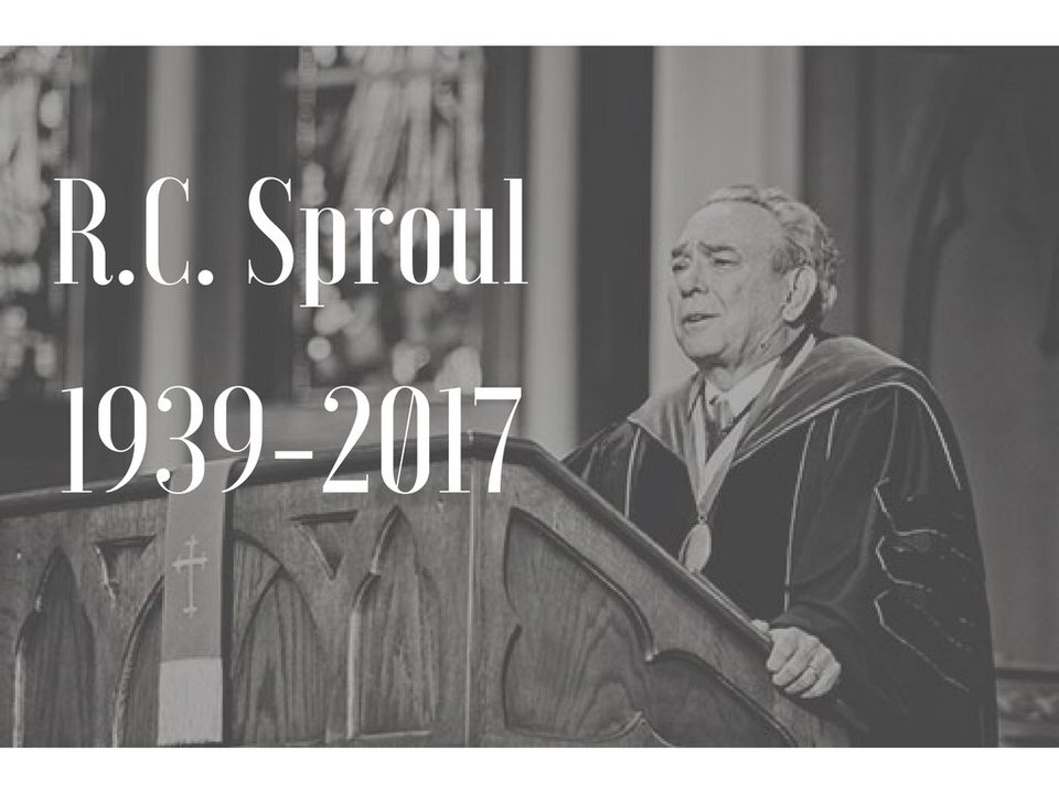 R.C. Sproul: 1939-2017